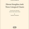 Andorka: Three Liturgical Chants II. Laudate Dominum