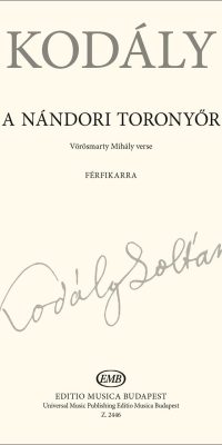 Kodály: The Watchman of Nándor