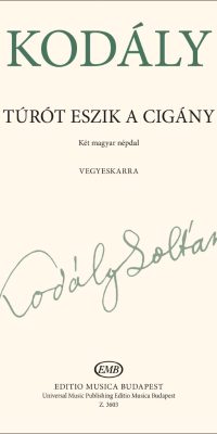 Kodály: See the Gypsy (Turot eszik a cigany)