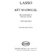 Lasso: Two madrigals