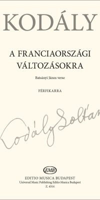 Kodály: To the Changes in France
