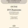 Dufay: 10 Chansons