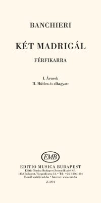 Banchieri: Két madrigál férfikarra