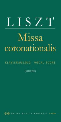 Liszt: Missa coronationalis