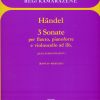Georg Friedrich Händel: 3 sonate(per flauto, pianoforte e violoncello ad. lib.)