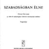 Szabadságban élni!