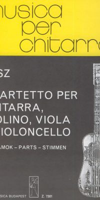 János Fusz: Quartetto op. 1 für Gitarre, Violine, Viola und V(für Gitarre, Violine, Viola und Violon