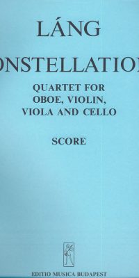 István Láng: Constellations Qiuartett für Oboe, Violine, Viol(Qiuartett für Oboe, Violine, Viola und