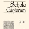 Schola cantorum XIII Zwei- und dreistimmige Motet(Zwei- und dreistimmige Motetten)