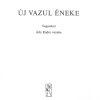 Lajos Bárdos: Uj Vazul Eneke