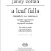 Zoltán Jeney: A Leaf Falls für Violine oder Viola (mit Kontakt(für Violine oder Viola (mit Kontakt-M
