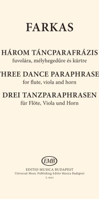 Ferenc Farkas: Drei Tanzparaphrasen(für Flöte, Viola und Horn)