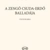 A zengö csudaerdö balladája to folk texts