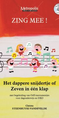 Zing Mee! Het dappere snijdertje of Zeven in één Klap