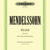 Mendelssohn: Elias Op. 70