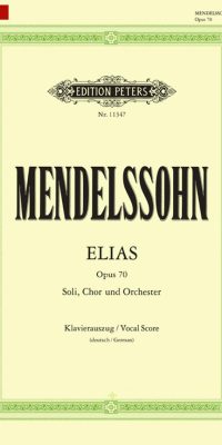 Mendelssohn: Elias Op. 70