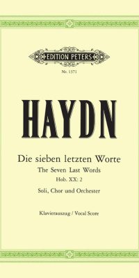 Joseph Haydn: Die Sieben Letzten Worte Hob XX:2 (Vocal Score)