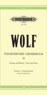 Hugo Wolf: Italian Lyrics: 46 Songs Vol.2