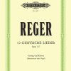 Reger: 12 Geistliche Lieder Opus  137 (Meiningen, September 1914)