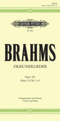 Brahms: Zigeunerlieder op. 103 Op. 112 Nr. 3-6