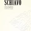 Leonardo Schiavo: Una preghiera (SATB)