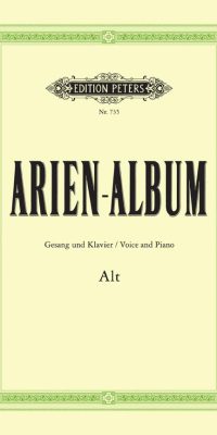 Aria Album for Contralto - ArienAlbum: Berühmte Arien fuer Alt - Aria Album: Beroemde Aria's voor Alt (Peters)