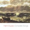 Duparc: Complete Songs (Sämtliche Lieder)