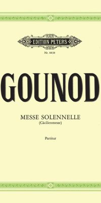 Gounod: Messe solennelle G-Dur Cäcilien-Messe (1855) (Partituur)