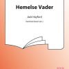 Hemelse Vader - Come now Thy kingdom (SATB)