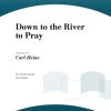 Down to the River to Pray