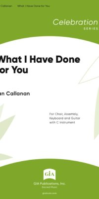 What I Have Done for You