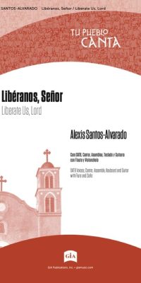 Libéranos, Señor / Liberate Us, Lord - Guitar ed.