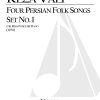 Four Persian Folk Songs: Set No. 1 (Soprano)