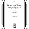 From the Wall (Mezzo-Soprano and Chamber Ensemble)