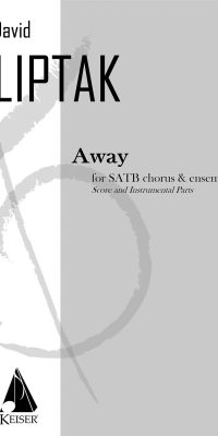 Away fuer Chorus, Flute, Clarinet, Perc. and Str. Q