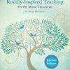 First, We Sing! Kodály-Inspired Teaching