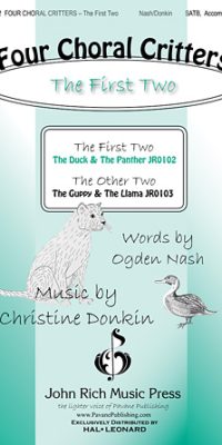 Four Choral Critters - The First Two(The Duck, The Panther)