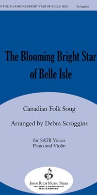 The Blooming Bright Star of Belle Isle