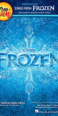 Let's All Sing Songs from Frozen(Collection For Young Voices)