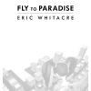 Eric Whitacre: Fly to Paradise