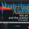 Bob Katz: Mastering Audio The Art and the Science (Third Edition)