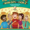 Pop Warm-Ups and Work-Outs fuer Choir, Vol. 2