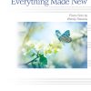 Everything Made New