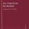 Alice Parker: An American Kedushah (SATB)