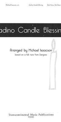 Michael Isaacson: Ladino Candle Blessing (SSA)