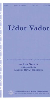 Josh Nelson: L'dor Vador (SATB)