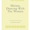 Elliot Z. Levine: Miriam, Dancing with the Women (Two groups and keyboard or guitar)
