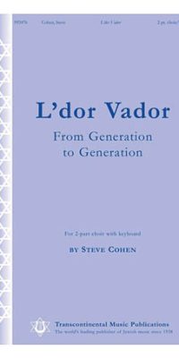 Steve Cohen: L'dor Vador (2-part Vocal)