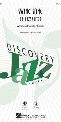 Mac Huff: Swing Song (A Jazz Suite)