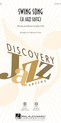 Mac Huff: Swing Song (A Jazz Suite)